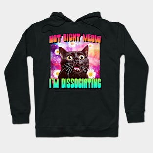 Not Right Meow! Funny Cat Dissociating Hoodie